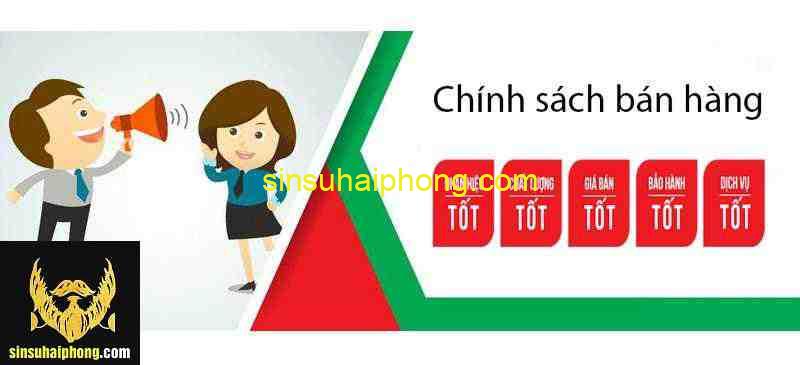Chinh sach ban hang - sìn sú Hải Phòng