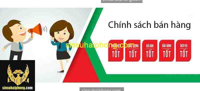 Chinh sach ban hang - sìn sú Hải Phòng